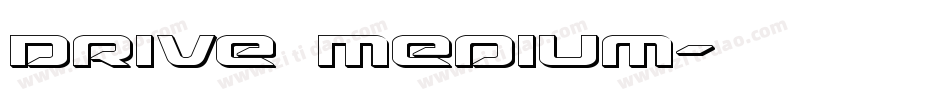 Drive Medium字体转换